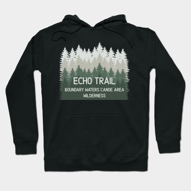 Echo Trail BWCA Boundary Waters Canoe Area Hoodie by In-Situ